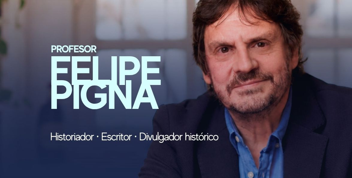 Retrato del historiador Felipe Pigna sonriendo, con la leyenda «Historiador, escritor, divulgador histórico».